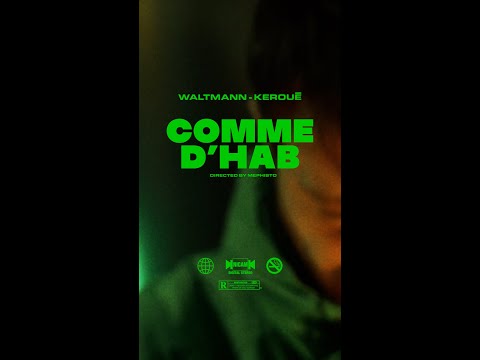 Waltmann feat. Keroué - Comme d'hab (Clip officiel)