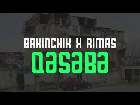 Bakinchik feat. Rimas - Qesebe (Audio, 2025)