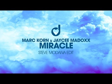 Marc Korn & Jaycee Madoxx - Miracle (Steve Modana Remix)