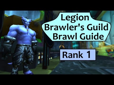Legion Brawler's Guild in 7.1.5 - Rank 1 Guide