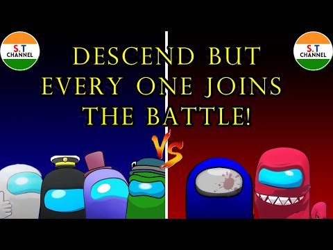 Descend But Everyone Joins The Battle!