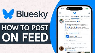 How to Post to Feed on Bluesky Social - Post on Bluesky App Feed