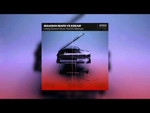 Madison Mars vs Kream - Losing Control vs Ain't Thinking Bout You(DC Mashup)