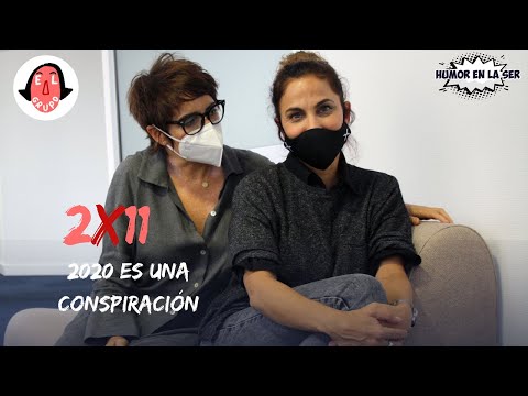 El Grupo 2x11 - 2020 es una conspiración