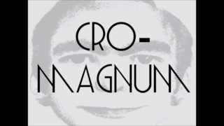 Cro-Magnum - RossElla