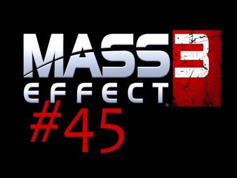 Mass Effect 3 PC Walkthrough with Commentary Part 45 - Smashy (Playthrough/Gameplay)