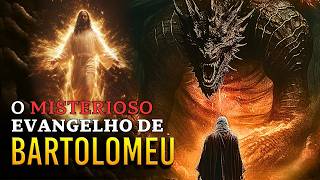 EVANGELHO APÓCRIFO DE BARTOLOMEU / UMA JORNADA NA HISTÓRIA DO CRISTIANISMO PRIMITIVO