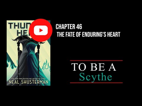 Thunderhead: Chapter 46 - The Fate of Enduring Hearts