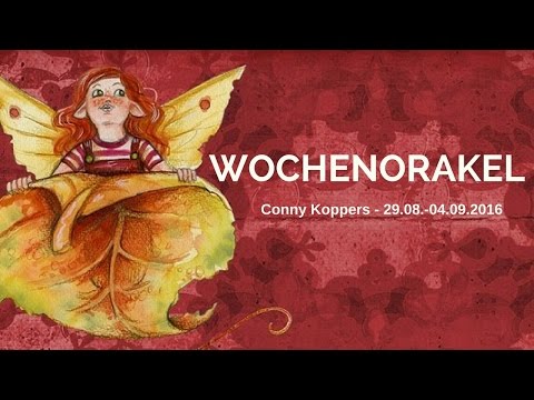 Weekly oracle from August 29th to September 4th, 2016 - Conny Koppers