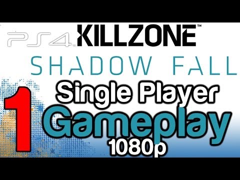 Killzone Shadow Fall Single Player Gameplay 1080p PS4 Part 1 Playstation 4 (Chapter 1 The Father)