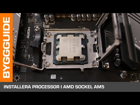 Datorbyggarguide – Installera en processor i AMD:s sockel AM5