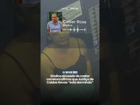 Síndico acusado de m4tar corretora afirma que Justiça de Caldas Novas "está dormindo"