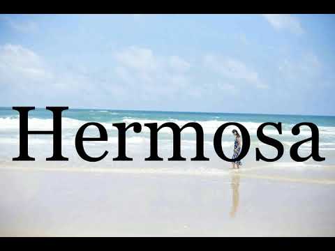 How To Pronounce Hermosa🌈🌈🌈🌈🌈🌈Pronunciation Of Hermosa