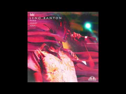 Leno Banton - Mind Heart Soul (MHS) (Prod. by RiddimBoss)