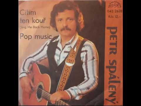 Petr Spálený   Cítím ten kouř 30 11 1981, vydáno 1982