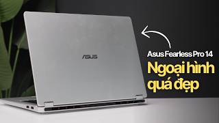 Không thích MacBook thì mua con laptop này !| Review Asus Fearless Pro 14
