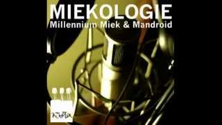 Miekologie - MilleniumMiek & Mandroid - 13 De Strijders.