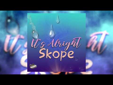 Skope - It`s Alright (Audio)