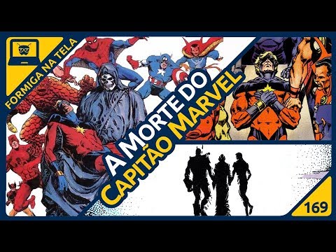 A Morte do Capitão Marvel | Formiga na Tela 169 - Formiga Elétrica
