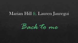 Marian Hill ft. Lauren Jauregui - Back To Me (Lyrics)