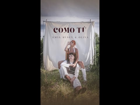 Emyl Rusev, Oliva - Como tú (Video oficial)