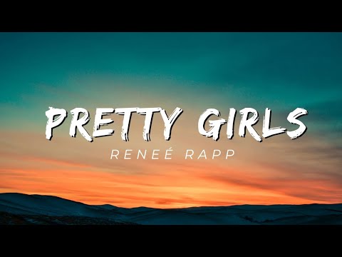 Reneé Rapp - Pretty Girls (Lyrics Video)