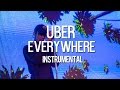 Madeintyo Uber Everywhere Instrumental