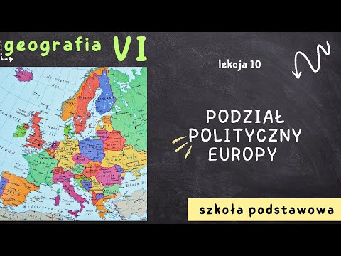 Geografia klasa 6 [Lekcja 10 - Podział polityczny Europy]