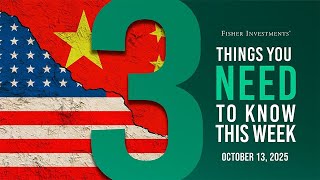 3 Things You Need to Know This Week | Market Volatility, Global Economy, Q3 Earnings (Oct. 13, 2025)