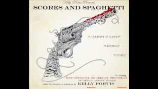 Kelly Portis-Scores and Spaghetti (Prod. Kelly Portis)