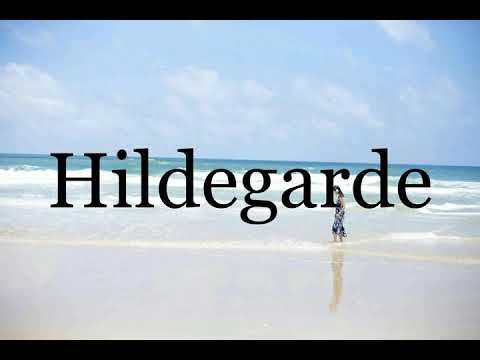 How To Pronounce Hildegarde🌈🌈🌈🌈🌈🌈Pronunciation Of Hildegarde