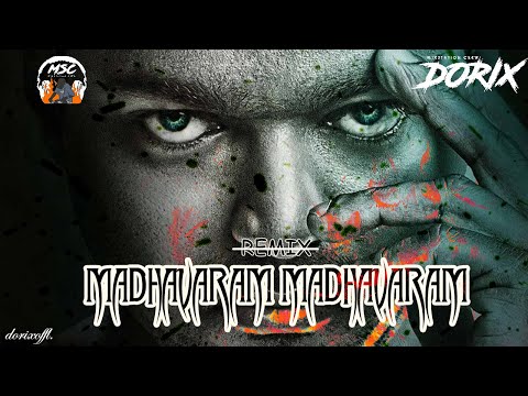 DJ Dorix - Madhavaram Madhavaram Remix | 2021