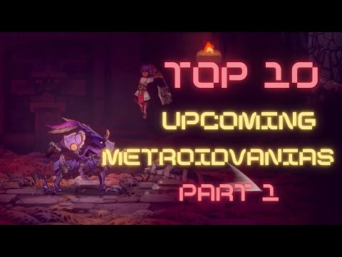 TOP 10 BEST UPCOMING METROIDVANIA PART 1