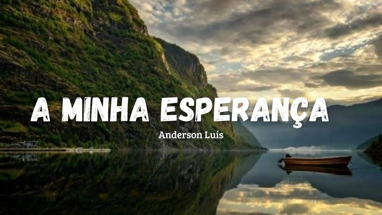 A minha esperança - Anderson Luis - Hino Avulso CCB