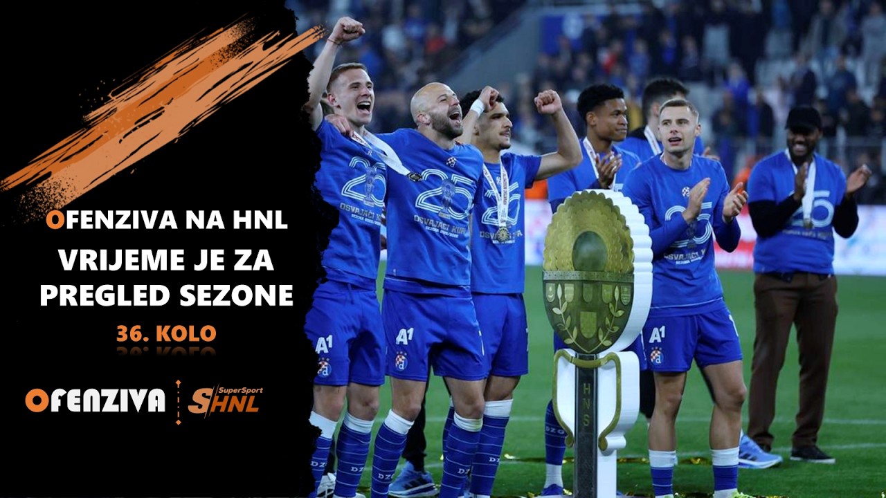 Ofenziva na HNL - 36. kolo - Vrijeme je za pregled sezone