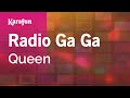 Radio Ga Ga Queen Karaoke Version KaraFun