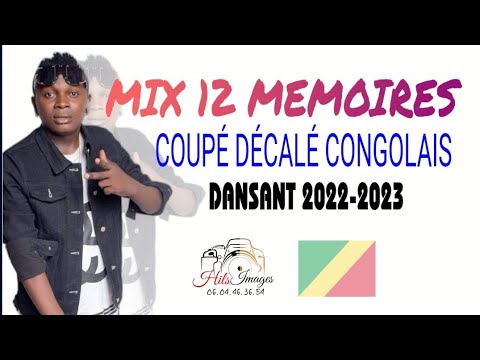 MIX 12 MEMOIRES - COUPÉ DÉCALÉ CONGOLAIS 2022