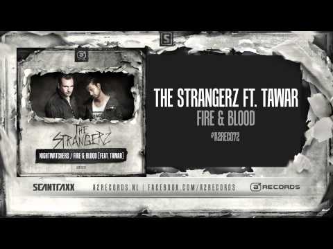 The Strangerz Ft. Tawar - Fire & Blood (#A2REC072 Preview)