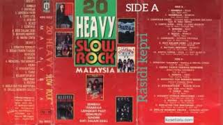 20 heavy slow rock malaysia vol 1 side a