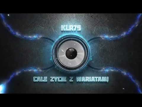 KLR79 - Całe Życie z Wariatami     Nowość Disco Polo