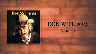 Don Williams - Miracles