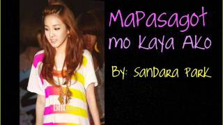 Sandara Park- Mapasagot mo kaya Ako (with Lyrics)