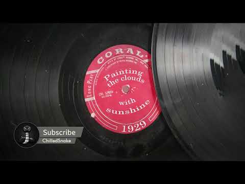 Painting the clouds with sunshine -1929 Jean Goldkette (Original Music)
