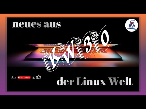 neues aus der Linux Welt KW30 #linux