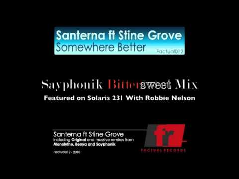 Santerna feat. Stine Grove - Somewhere Better (Sayphonik Bittersweet Mix)