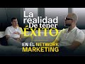 Así Logré Ganar Millones con el Network Marketing | Historias De Un Networker