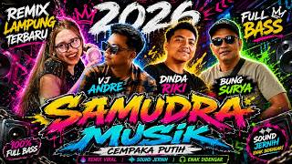 Download lagu REMIX LAMPUNG TERBARU 2026 | SAMUDRA MUSIK | CEMPAKA PUTIH | DINDA RIKI | BUNG SURYA | VJ ANDRE mp3