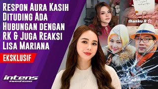 Download lagu Respon Lisa Mariana Usai Aura Kasih dituding Dekat Dengan RK | Intens Investigasi | Eps 6113 mp3