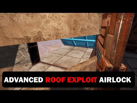 Advanced Roof Exploit AIRLOCK Entrance / Exit | Rust Building 3.0 [PATCHED]