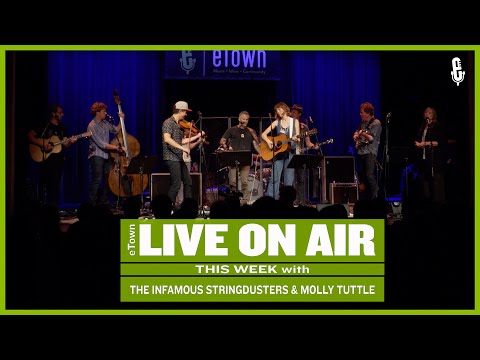 eTown Radio Podcast: The Infamous Stringdusters and Molly Tuttle [AUDIO ONLY]